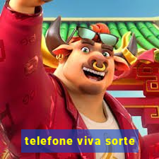 telefone viva sorte